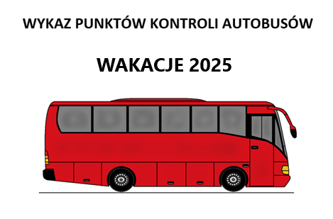 Grafika dekoracyjna a na niej czerwony autokar i napis: Wykaz Punktów Kontroli Autobusów Wakacje 2025