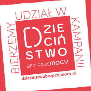 Tabliczka kampanii Dzieciństwo bez Przemocy.