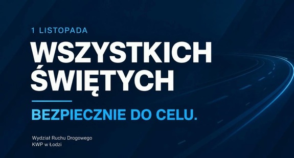 plakat WSZYSTKICH ŚWIĘTYCH, BEZPIECZNIE DO CELU